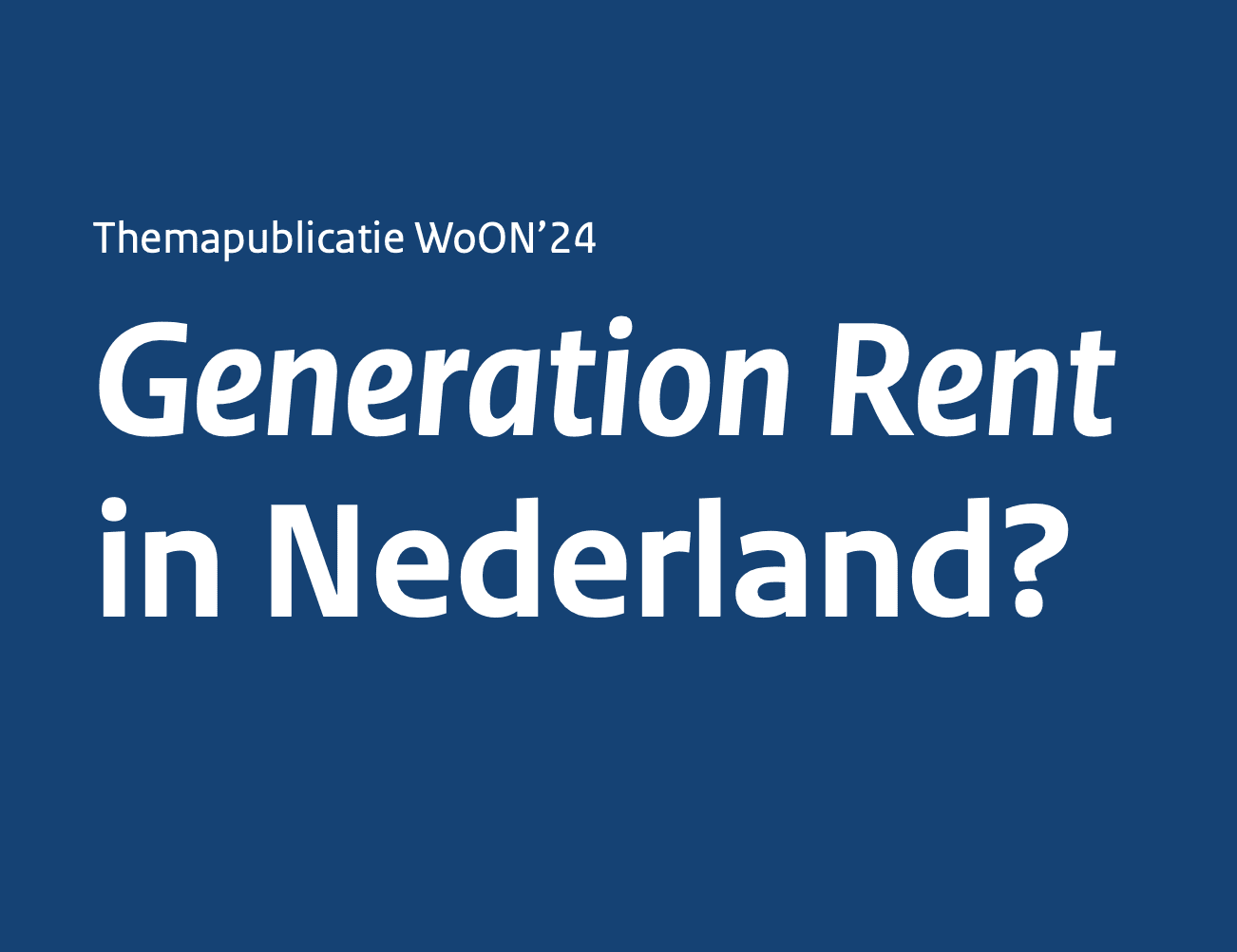 Generation Rent in Nederland